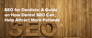 SEO for Dentists and Orthodontists